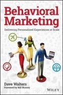 Behavioral Marketing "Delivering Personalized Experiences at Scale"