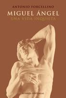 Miguel Ángel: una vida inquieta