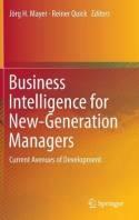 Business Intelligence for New-Generation Managers "Current Avenues of Development"