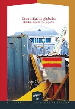 Encrucijadas globales "Redefinir España en el siglo XXI"