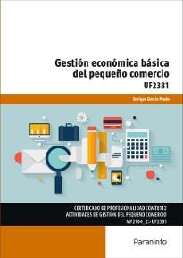 Gestión económica básica del pequeño comercio "UF 2381"