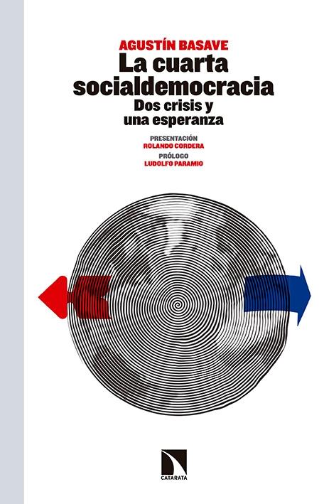 La cuarta socialcemocracia "Dos crisis y una esperanza"