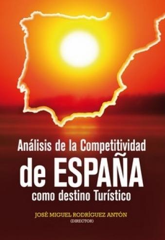 Análisis de la competitividad de España como destino turístico