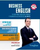 Business English "Tu guía para conseguir trabajo y triunfar en los negocios en inglés"