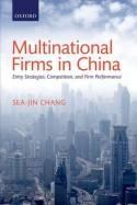 Multinational Firms in China "Entry Strategies, Competition, and Firm Performance"