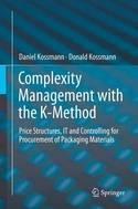 Complexity Management with the K-Method "Price Structures, it and Controlling for Procurement of Packaging Materials"