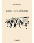 Bajo los cines de Madrid