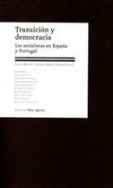 Transición y democracia "Los socialistas en España y Portugal"