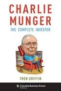 Charlie Munger "The Complete Investor"