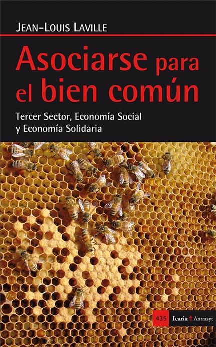 Asociarse para el bien común "Tercer Sector, Economía Social y Economía Solidaria"