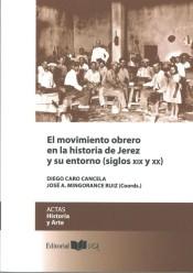 El movimiento obrero en la historia de Jerez y su entorno (siglos XIX y XX)