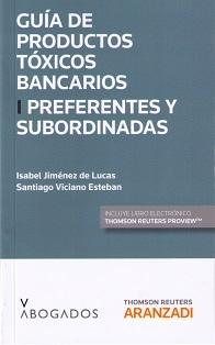 Guía de productos tóxicos bancarios Vol.I "Preferentes y subordinadas"