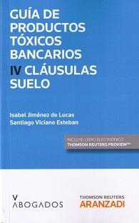 Guía de Productos Tóxicos Bancarios Vol.IV "Claúsulas suelo"