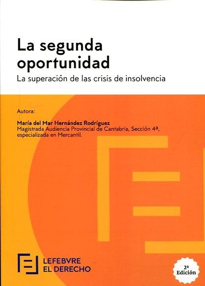 La segunda oportunidad "La superación de las crisis de insolvencia"