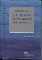 Régimen Fiscal de los Establecimientos Permanentes de Entidades Financieras en España