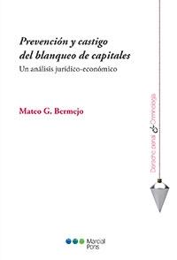 Prevención y Castigo del Blanqueo de Capitales "Un Análisis Jurídico-Económico"