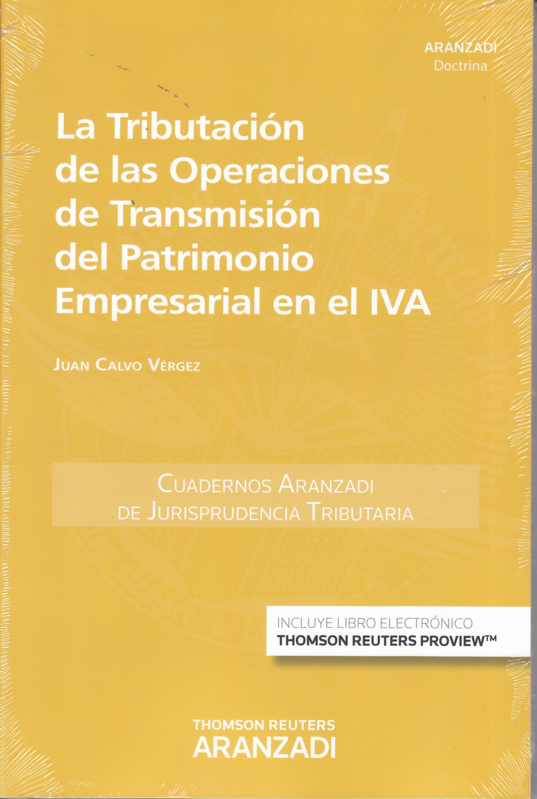 La Tributación de las Operaciones de Transmisión del Patrimonio Empresarial en el IVA