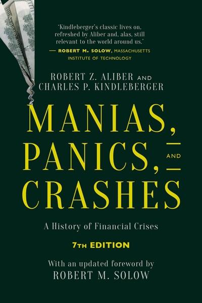 Manias, Panics and Crashes "A History of Financial Crises"