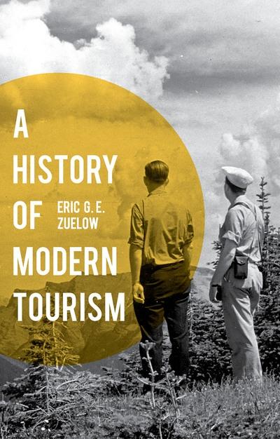 A History of Modern Tourism
