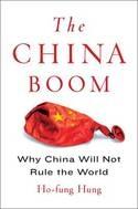 The China Boom "Why China Will Not Rule the World"