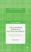 The European Union in a Multipolar World "World Trade, Global Governance and the Case of the WTO"