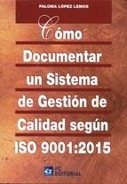 Cómo documentar un Sistema de Gestón de Calidad según ISO 9001:2015