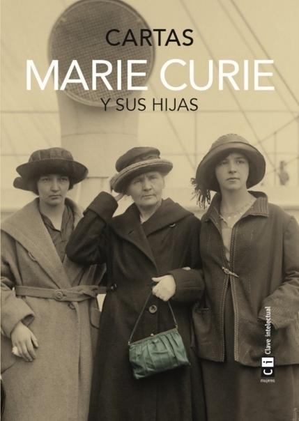 Marie Curie y sus hijas "Cartas"