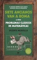 Siete ancianos van a Roma y otros problemas clásicos de matemáticas