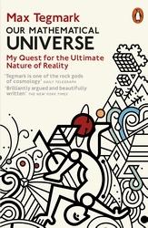 Our Mathematical Universe "My Quest for the Ultimate Nature of Reality"