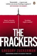 The Frackers "The Outrageous Inside Story of the New Energy Revolution"