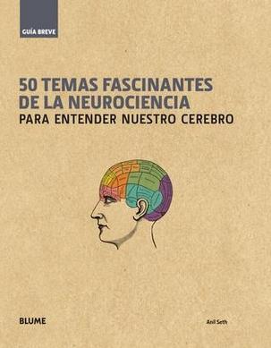 50 Temas fascinantes de la neurociencia