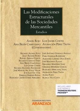 Las Modificaciones Estructurales de las Sociedades Mercantiles "Estudios"