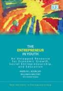 The Entrepreneur in Youth "An Untapped Resource for Economic Growth, Social Entrepreneurship, and Education"