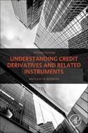 Understanding Credit Derivatives and Related Instruments