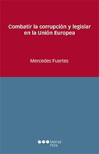 Combatir la corrupción y legislar en la Unión Europea