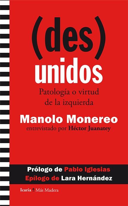 (des) unidos "Patología o virtud de la izquierda"