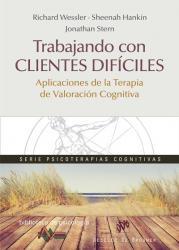 Trabajando con clientes difíciles "Aplicaciones de la Terapia de Valoración Cognitiva"