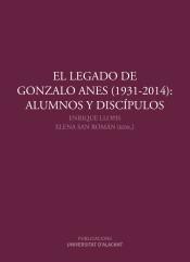 El legado de Gonzalo Anes (1931-2014): Alumnos y Discípulos