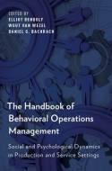 The Handbook of Behavioral Operations Management "Social and Psychological Dynamics in Production and Service Settings"