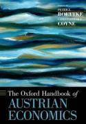 The Oxford Handbook of Austrian Economics