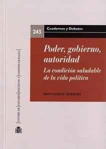 Poder, gobierno, autoridad "La condición saludable de la vida política"