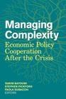 Managing Complexity "Economic Policy Cooperation After the Crisis"