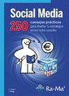 Social Media "250 consejos prácticos para diseñar tu estrategia en las redes sociales"