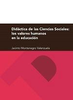 Didáctica de las Ciencias Sociales: los valores humanos en la educación