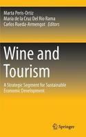 Wine and Tourism "A Strategic Segment for Sustainable Economic Development"