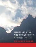 Managing Risk and Uncertainty "A Strategic Approach"