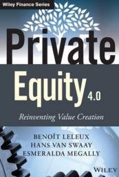 Private Equity 4.0: Reinventing Value Creation