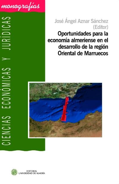 Oportunidades para la economía almeriense en el desarrollo oriental de Marruecos