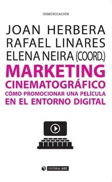 Marketing cinematográfico "Cómo promocionar una película en el entorno digital"