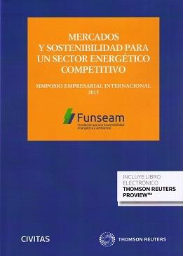 Mercados y Sostenibilidad para un Sector Energético Competitivo